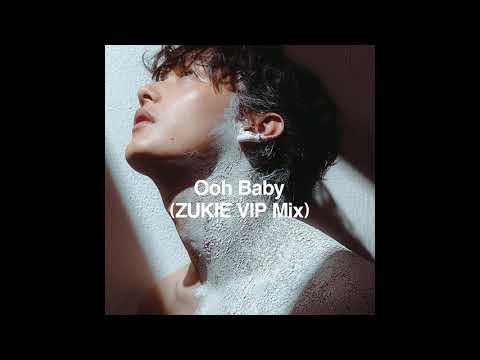 向井太一 - Ooh Baby (ZUKIE VIP Mix)