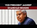 Jagdeep Dhankhar Resigns | Vice President Jagdeep Dhankhar Resigns
