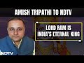 Ayodhya News | Lord Ram Indias Eternal King: Amish Tripathi To NDTV