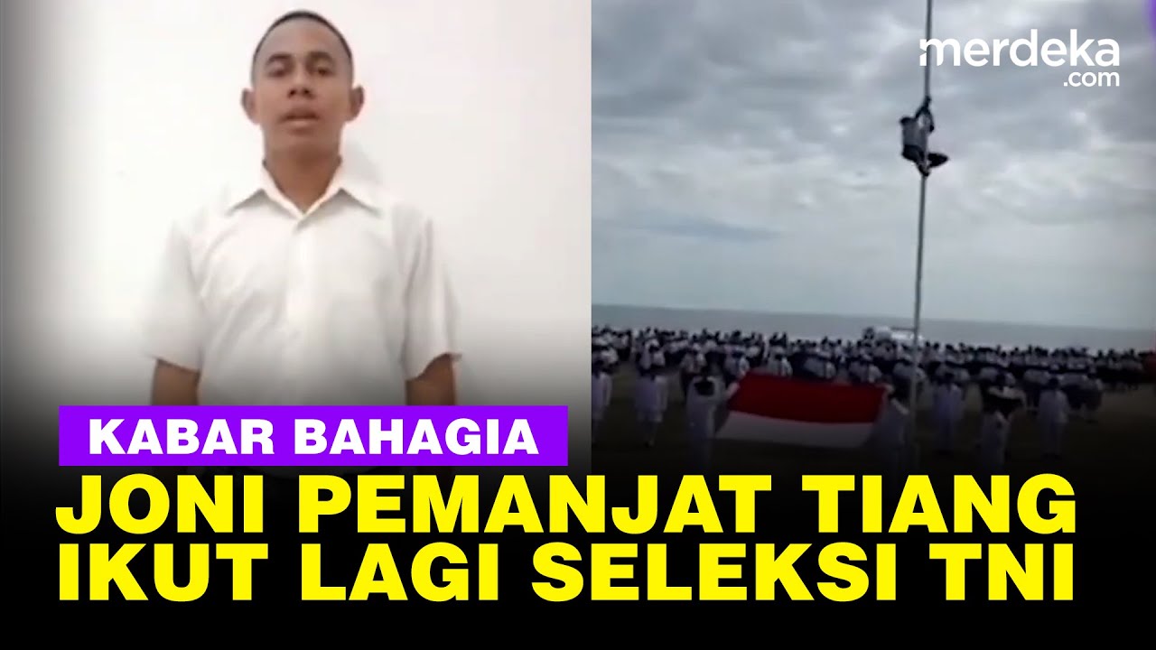 Kejutan! Joni Pemanjat Tiang Bisa Ikut Lagi Seleksi TNI, Langsung Dinilai Mabes AD