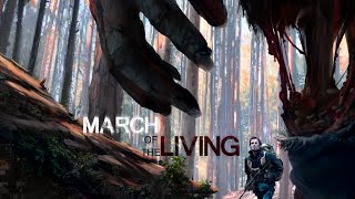 March of the Living Trailer