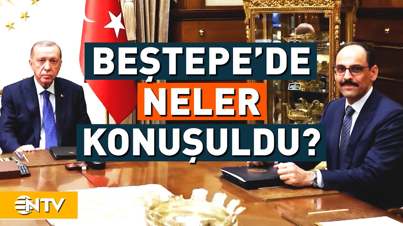 Beştepe'deki Görüşmenin Arka Planı... Erdoğan, İbrahim Kalın ve Yılmaz Tunç ile Ne Konuştu? | NTV