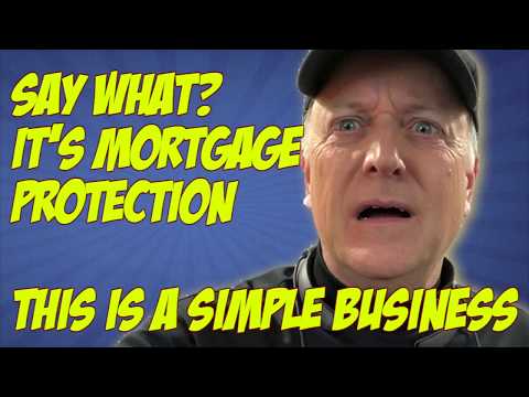 Mortgage Protection is a Simple Business