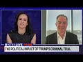 Former Trump chief of staff on possibility ongoing trial could help Trump  - 05:19 min - News - Video
