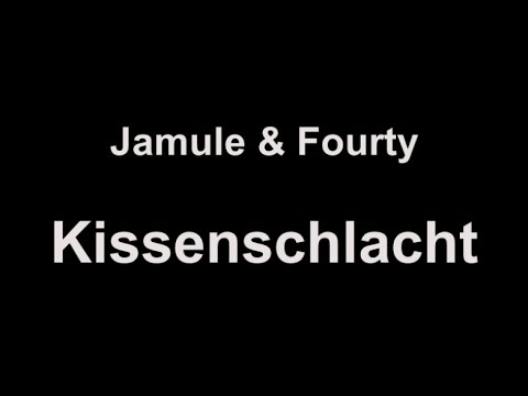 JAMULE x FOURTY - KISSENSCHLACHT (lyrics)