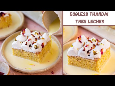 Thandai Tres Leches for Holi | Eggless Tres Leches Cake Recipe | Fusion Holi Dessert Ideas