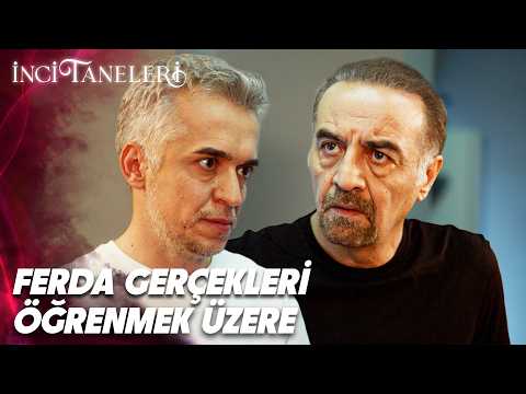 Azem'in Hatası Ferda'yı Gerçeklere Götürüyor | İnci Taneleri (49. Bölüm)