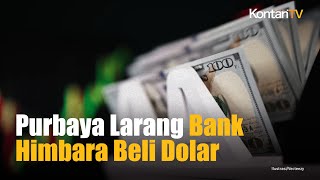 Purbaya Peringatkan Bank Himbara Penerima Rp 200 T Beli Dolar Saya Sikat