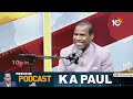 LIVE | Weekend Podcast With KA Paul | 10TV Exclusive | 10TV News  - 00:00 min - News - Video