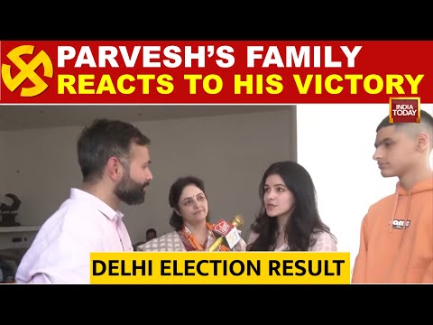 Delhi Election Results 2025: Parvesh Verma's Family Reacts To Victory Against Kejriwal | India Today