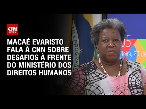 Macaé Evaristo fala à CNN sobre desafios à frente do Ministério dos Direitos Humanos | LIVE CNN