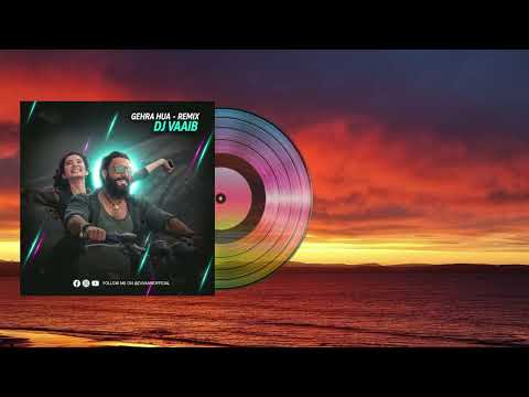 Gehra Hua | Remix | DJ Vaaib | Arijit Singh | Dhurandhar | Shashwat Sachdev