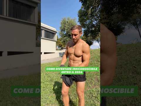 Come diventare IRRICONOSCIBILE entro il 2026 👇🏻💪🏻 #shorts