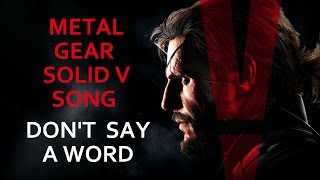 Miracle of Sound - Don't Say A Word - MGS V