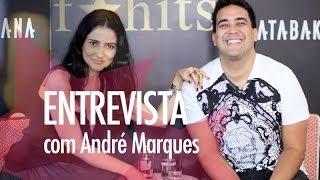Entrevista - André Marques