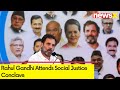 Rahul Gandhi Attends Social Justice Conclave | NewsX