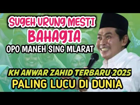 KH ANWAR ZAHID TERBARU - PENGAJIAN LUCU 8 AGUSTUS 2025