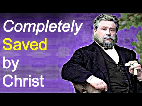 Salvation to the Uttermost - Charles Spurgeon Sermon