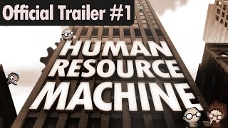 Human Resource Machine - Official Trailer #1