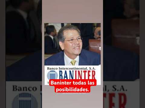 Baninter todas las posibilidades.