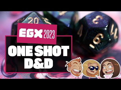 Let's Play One Shot D&D - 55 MINUTE CAM-PAIN! - EGX 2023