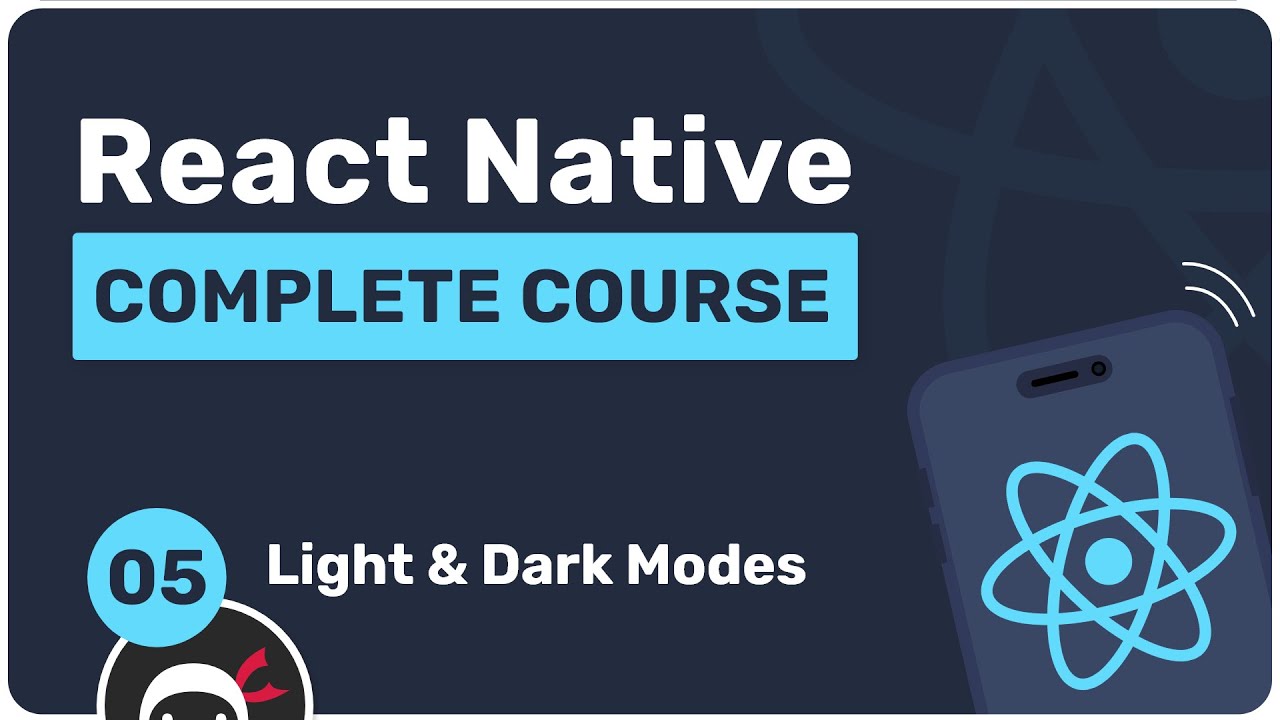 Complete React Native Tutorial #5 - Light and Dark Themes