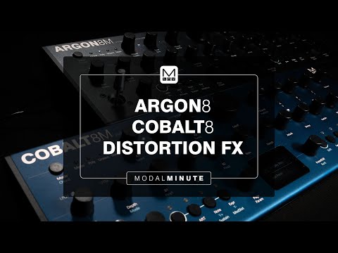 Modal Minute - Distortion FX on COBALT8 + ARGON8