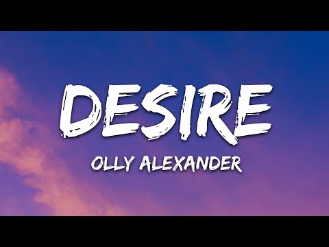 Olly Alexander (Years & Years) - Desire (Lyrics)