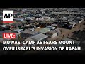 LIVE: Muwasi camp in southern Gaza as fears mount over Israels full-scale invasion of Rafah