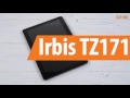 Распаковка Irbis TZ171 / Unboxing Irbis TZ171