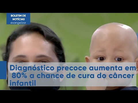 Diagn Stico Precoce Aumenta Em A Chance De Cura Do C Ncer Infantil