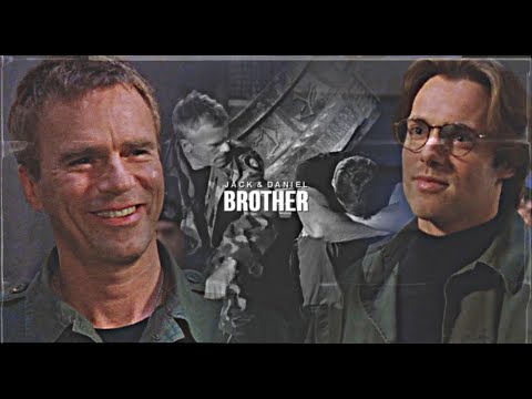 ▶  jack o'neill & daniel jackson | BROTHER