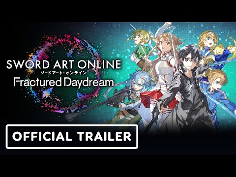 Sword Art Online: Fractured Daydream - Official Gameplay Trailer