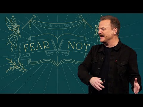 Fear Not - Part 3 | Will McCain | December 22, 2024