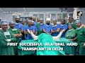 Delhi Painter Gets Hands Back As Organ Donation Meets Surgical Excellence  - 02:17 min - News - Video