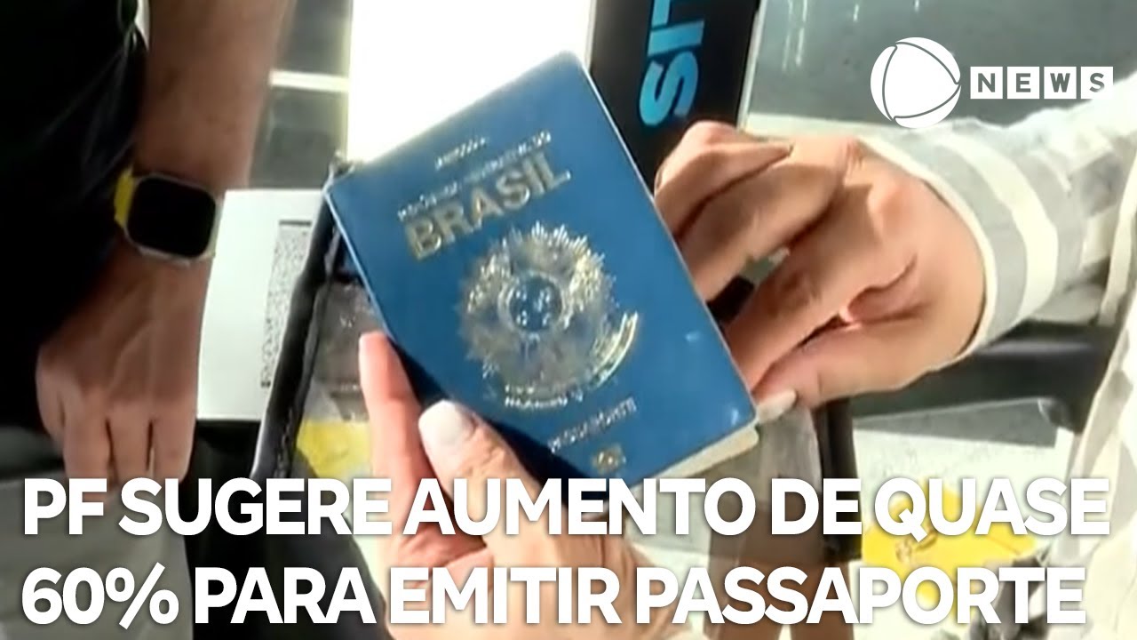PF sugere amento de quase 60 para emitir passaporte