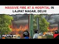 Delhi Hospital Fire | Huge Blaze At Eye Hospital In Delhi, 12 Fire Engines Present