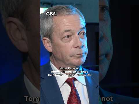 Farage: Tommy Robinson WILL NOT JOIN Reform UK