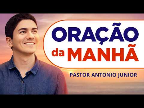 ORAÇÃO DA MANHÃ DE HOJE - 09/03 - Faça seu Pedido de Oração