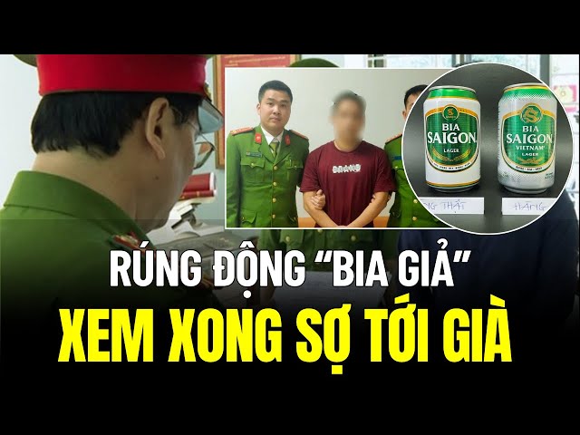 Rúng Động Phơi Bày Đường Dây Sản Xuất Bia Giả Quy Mô Lớn Tại Việt Nam | Tin Tức 24h