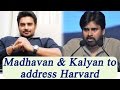 Pawan Kalyan and R Madhavan invited at Harvard University-Updates