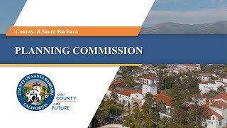 Planning Commission - County of Santa Barbara - 07/30/25