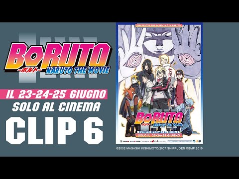 BORUTO: NARUTO THE MOVIE - CLIP 6 - SOLO AL CINEMA 23-24-25 GIUGNO