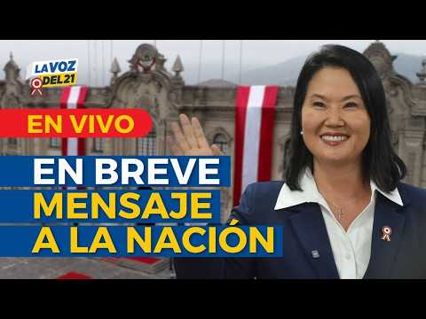 🔴 EN VIVO | Se espera MENSAJE A LA NACIÓN DE KEIKO FUJIMORI | ¿Qué son las REUNIONES BILATERALES?