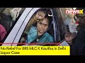 No Relief For K Kavitha In Delhi Liquor Case | SC Says Petition Has Become Ineffective | NewsX