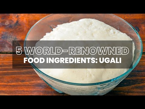 Discover the world-renowned Kenyan UGALI