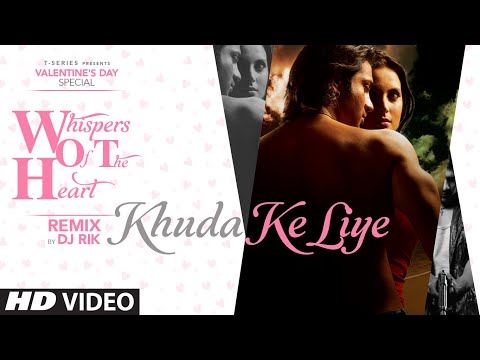 Khuda Ke Liye (Remix): Mustafa Zahid, Shamir Tandon, Shabbir Ahmed | Dj Rik