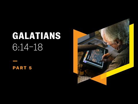 Paul’s Authenticating Scars: Galatians 6:14–18, Part 5