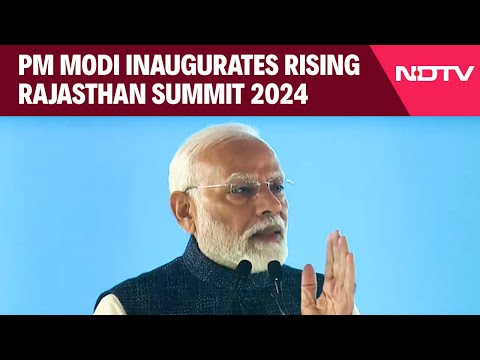 PM Modi Inaugurates Rising Rajasthan Summit 2024 | NDTV 24x7 LIVE