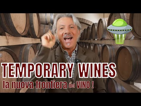 TEMPORARY WINES: la nuova frontiera del vino del futuro!